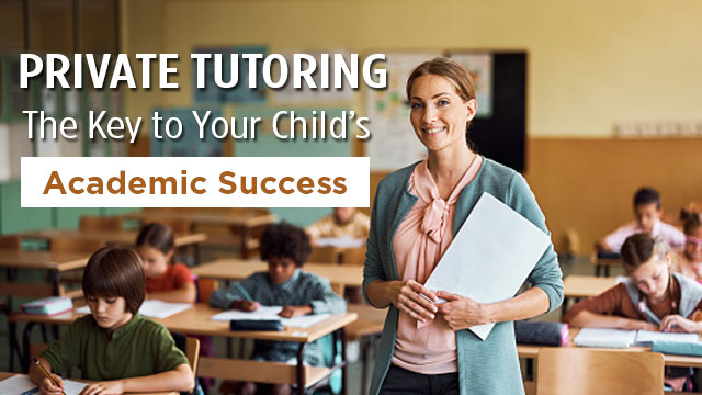 Private-Tutoring-The-Key-to-Your-Child’s-Academic-Success
