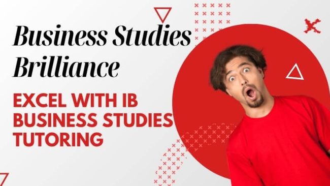 Business Studies Brilliance Excel with IB Business Studies Tutoring